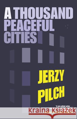 A Thousand Peaceful Cities Pilch Jerzy 9781934824276