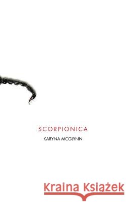 Scorpionica Karyna McGlynn 9781934832431