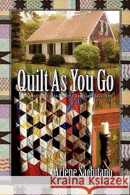 Quilt as You Go Sachitano, Arlene 9781934841587