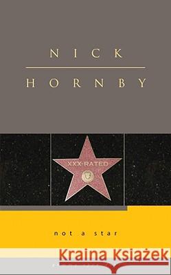 Not a Star Nick Hornby 9781934848227