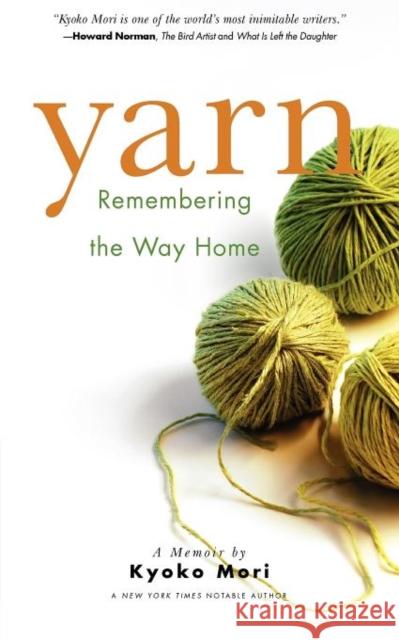 Yarn: Remembering the Way Home Kyoko Mori 9781934848630 Gemma