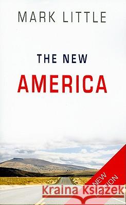 The New America Mark Little 9781934848890 GemmaMedia