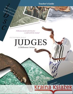 Judges - A Deliverer Arises (Teacher Guide) Precept Ministries International 9781934884065