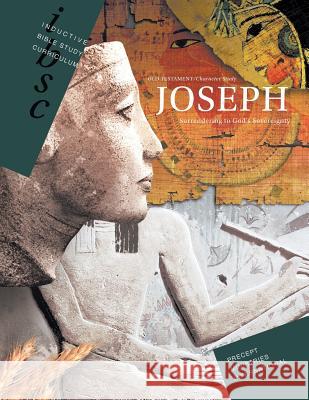 Joseph - Surrendering to God's Sovereignty (Genesis 37 - 50) Precept Ministries International 9781934884157 Precept Minstries International