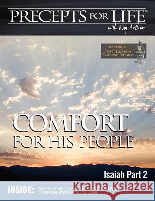 Precepts For Life Study Companion: Comfort For His People (Isaiah Part 2) Arthur, Kay 9781934884416