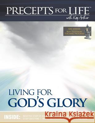 Precepts For Life Study Companion: Living for God's Glory Arthur, Kay 9781934884874