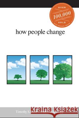 How People Change Timothy S. Lane 9781934885536 New Growth Press