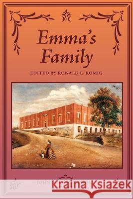 Emma's Family Ronald E. Romig 9781934901243 John Whitmer Books