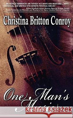 One Man's Music Christina Britton Conroy 9781934912102 Black Lyon Publishing