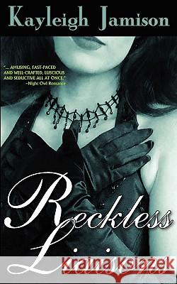 Reckless Liaisons Jamison, Kayleigh 9781934912133 BLACK LYON PUB