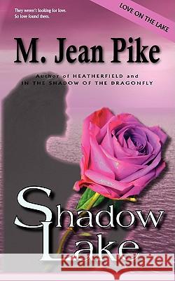 Shadow Lake M. Jean Pike 9781934912140 Black Lyon Publishing