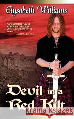 Devil in a Red Kilt Elysabeth Williams 9781934912294 Black Lyon Publishing