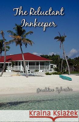 The Reluctant Innkeeper Geraldine Sylvester 9781934937143