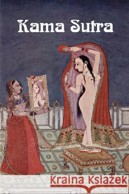 The Kama Sutra of Vatsyayana Vatsyayana                               Richard Burton 9781934941157 Red and Black Publishers