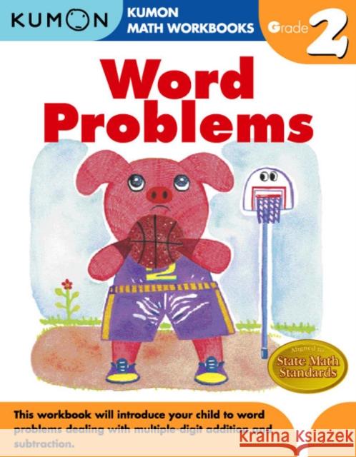 Word Problems, Grade 2 Kumon 9781934968406 Kumon Publishing North America