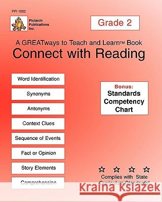 Connect With Reading Grade 2: Greatways To Teach And Learn Desanti, Sr. Roger 9781934990063 Plutarch Publications Inc.