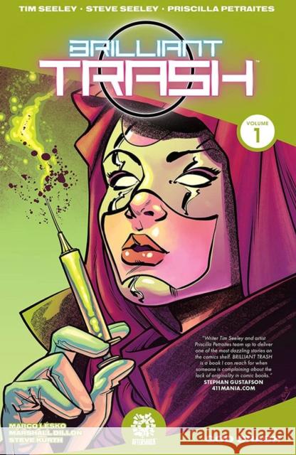 Brilliant Trash Vol. 1 Tim Seeley Mike Marts Priscilla Petraites 9781935002628 Aftershock Comics