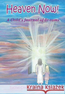 Heaven Now! Christiana                               Mama G. 9781935018902 Five Stone Publishing