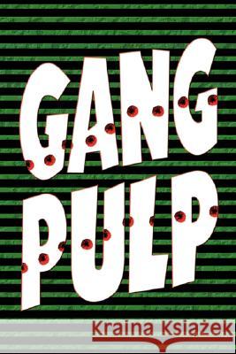 Gang Pulp John Locke 9781935031000 Off-Trail Publications