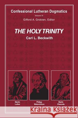 The Holy Trinity (paperback) Carl L Beckwith 9781935035183