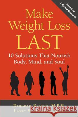 Make Weight Loss Last Deborah Kesten Larry Scherwitz 9781935052616