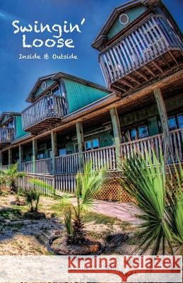 Swingin' Loose: Inside & Outside Wolfe, Jane Lee 9781935052661