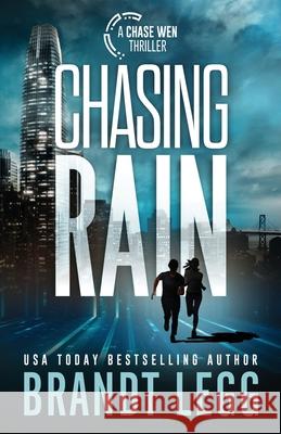 Chasing Rain Brandt Legg 9781935070399 Laughing Rain