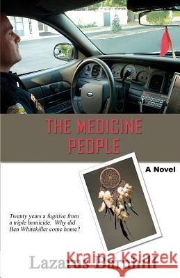 The Medicine People Lazarus Barnhill 9781935171126 Second Wind Publishing, LLC