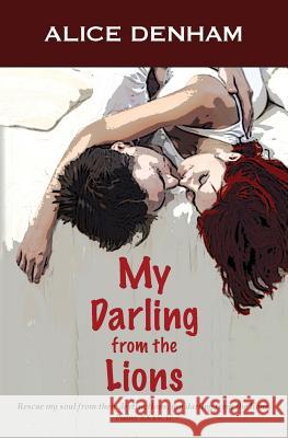 My Darling from the Lions Alice Denham 9781935178392