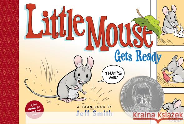 Little Mouse Gets Ready: Toon Level 1 Jeff Smith Jeff Smith 9781935179016 Raw Junior, LLC