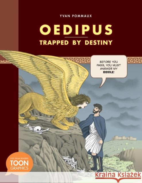 Oedipus: Trapped by Destiny: A Toon Graphic Yvan Pommaux Yvan Pommaux Richard Kutner 9781935179955