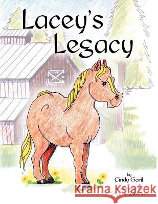 Lacey's Legacy Cindy Goril Sharon Jamison 9781935188506 Star Publish