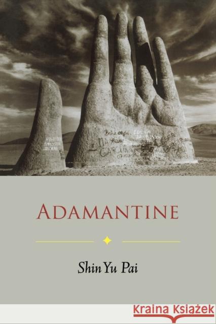 Adamantine Shin Yu Pai 9781935210184 White Pine Press (NY)
