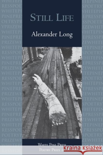 Still Life Alexander Long 9781935210290