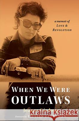 When We Were Outlaws Jeanne Cordova 9781935226512