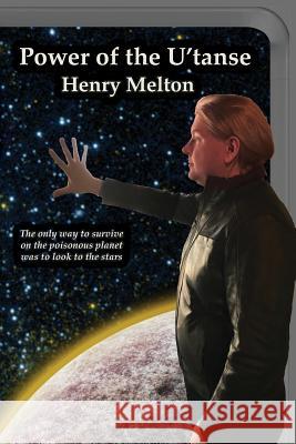 Power of the U'tanse Melton, Henry 9781935236696