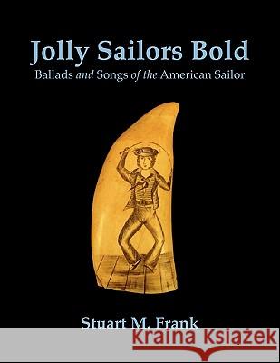 Jolly Sailors Bold Stuart M. Frank 9781935243908