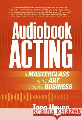 Audiobook Acting: A Masterclass in the Art and the Business Taro Meyer 9781935247302 .