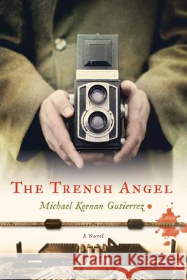 The Trench Angel Michael Keenan Gutierrez 9781935248712