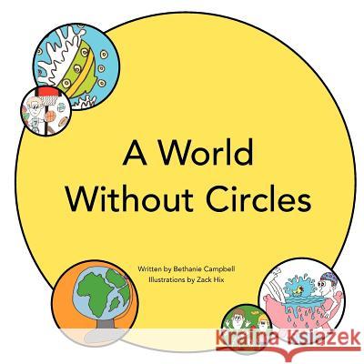 A World Without Circles Bethanie Campbell Zack His 9781935256281 Backdoor Books