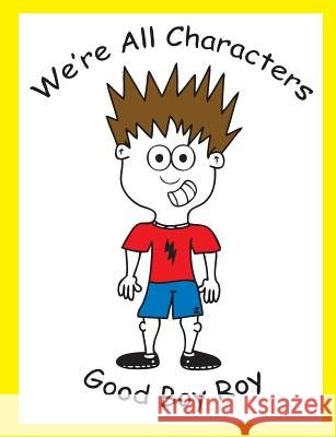 We're All Characters Zack Hix 9781935256298