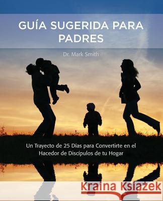Parental Guidance Suggested / Guia Sugerida Para Padres Mark Smith 9781935256496