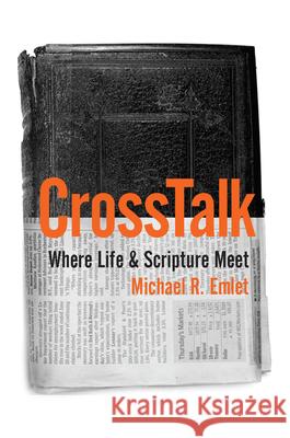 CrossTalk: Where Life & Scripture Meet Michael R. Emlet 9781935273127 New Growth Press