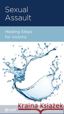 Sexual Assault: Healing Steps for Victims David Powlison   9781935273783 New Growth Press