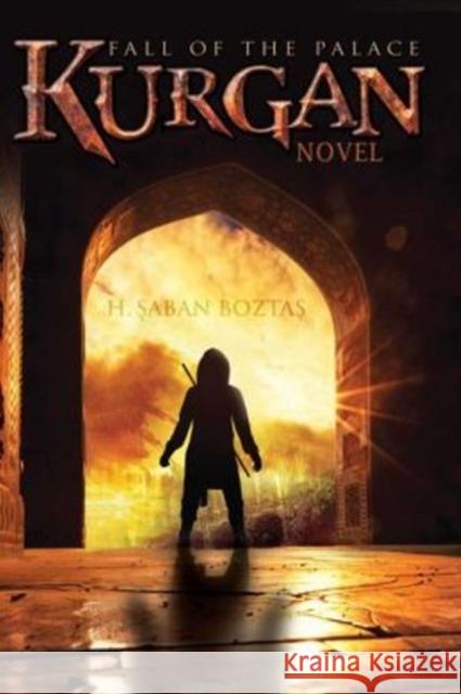 Kurgan: Fall of the Palace Haci Saban Boztas 9781935295570 Blue Dome Press