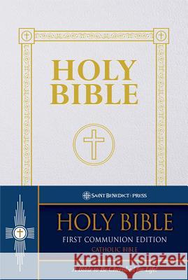 First Communion Bible-OE-Douay Rheims Saint Benedict Press 9781935302414 Saint Benedict Press
