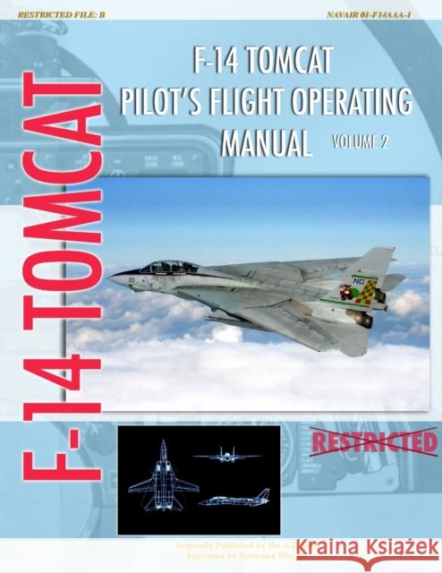 F-14 Tomcat Pilot's Flight Operating Manual Vol. 2 U S Navy 9781935327721