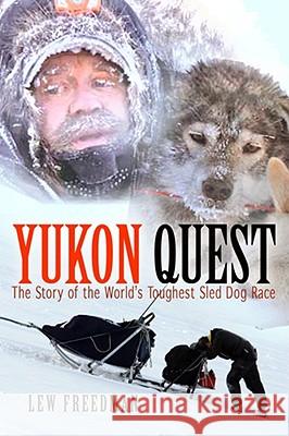Yukon Quest Freedman, Lew 9781935347057