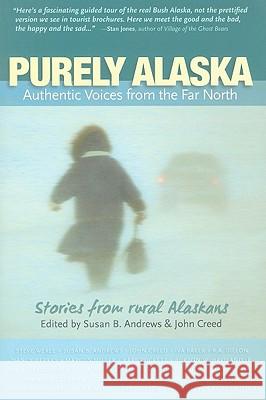 Purely Alaska Susan Andrews 9781935347101