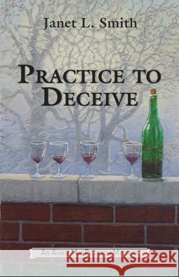 Practice to Deceive Janet L Smith 9781935347989